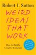 Weird Ideas That Work