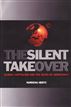 The Silent Takeover