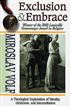 Exclusion and Embrace