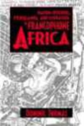 Nation-Building, Propaganda, and Literature in Francophone
                Africa