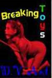 Breaking Toys