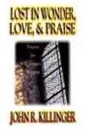 Lost in Wonder, Love and Praise