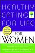 Healthy Eating for Life for Women