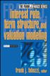 Interest Rate, Term Structure, and Valuation Modeling