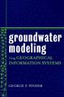 Groundwater Modeling Using Geographical Information Systems