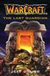 The Warcraft: The Last Guardian