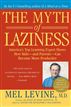 The Myth of Laziness