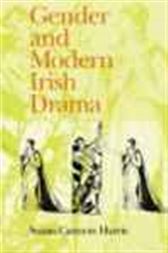 Gender and Modern Irish Drama