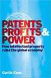 Patents, Profits and Power