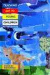 Teaching Art to Young Children 4-9, Second Edition