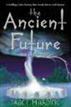 The Ancient Future