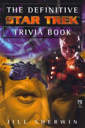 The Definitive Star Trek Trivia Book