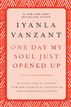 One Day My Soul Just Opened Up