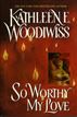 So Worthy My Love