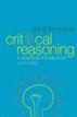 Critical Reasoning: A Practical Introduction, 2nd Edition