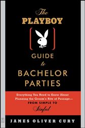 The Playboy Guide to Bachelor Parties