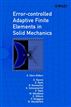 Error-controlled Adaptive Finite Elements in Solid Mechanics