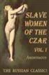 Slave Women of the Czar Book 1.