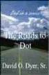 The Roads to Dot
