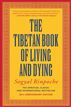 The Tibetan Book of Living and Dying