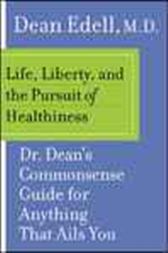 Life, Liberty, and the Pursuit of Healthiness