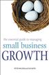 The Essential Guide to Managing Small Business Growth