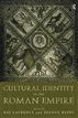 Cultural Identity in the Roman Empire