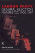 Volume Two. Labour Party General Election Manifestos