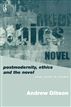 Postmodernity, Ethics and the Novel