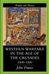 Western Warfare in the Age of the Crusades 1000-1300