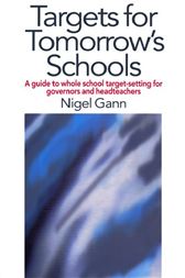 Targets for Tomorrow's Schools