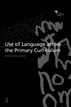 Use of Language Across the Primary Curriculum