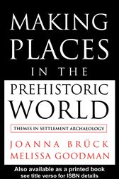 Making Places in the Prehistoric World