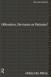 Offenders, Deviants or Patients?