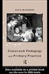 Classroom Pedagogy and Primary Practice