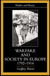 Warfare and Society in Europe, 1792- 1914