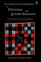 Intellectual Foundations of Christian and Jewish Discourse