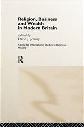 Religion, Business and Wealth in Modern Britain