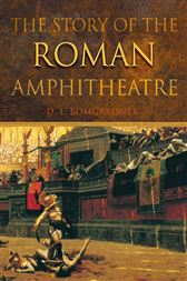 Story of the Roman Amphitheatre