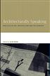 Architecturally Speaking