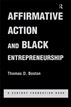 Affirmative Action and Black Entrepreneurship