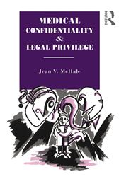 Medical Confidentiality and Legal Privilege