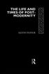 Life and Times of Post-Modernity