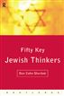 Fifty Key Jewish Thinkers