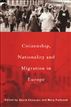 Citizenship, Nationality and Migration in Europe