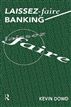 Laissez-Faire Banking