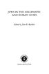 Jews in the Hellenistic and Roman Cities