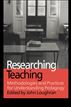 Researching Teaching