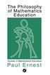 Philosophy of Mathematics Education