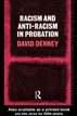 Racism and Anti-Racism in Probation